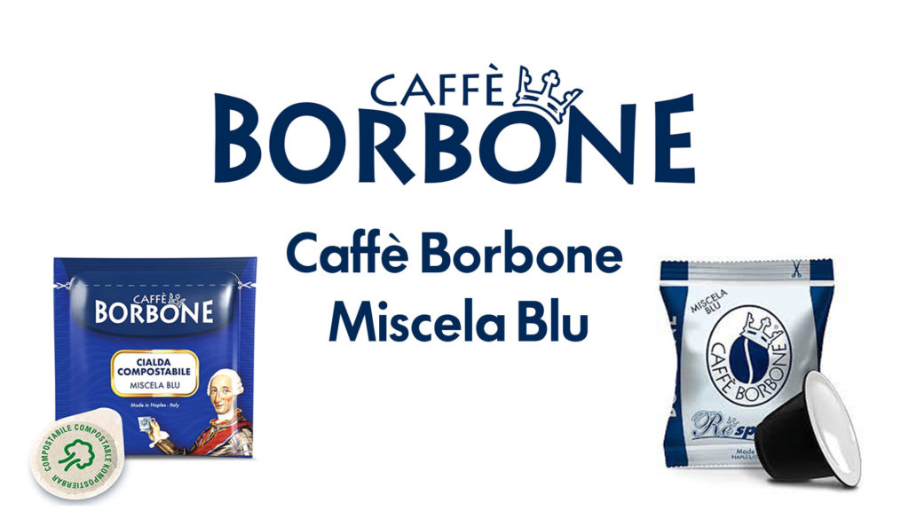 Caffè Borbone Miscela Blu: guida con caratteristiche, intensità, recensioni e prezzi con offerte online