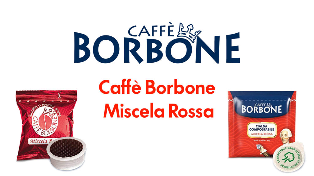 Caffè Borbone Miscela Rossa: guida con caratteristiche, intensità, recensioni e prezzi con offerte online