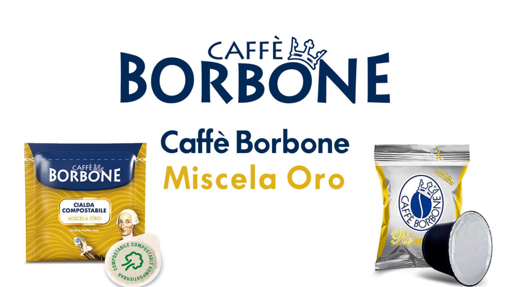 Caffè Borbone miscela Oro: guida con caratteristiche, intensità, recensioni e prezzi con offerte online